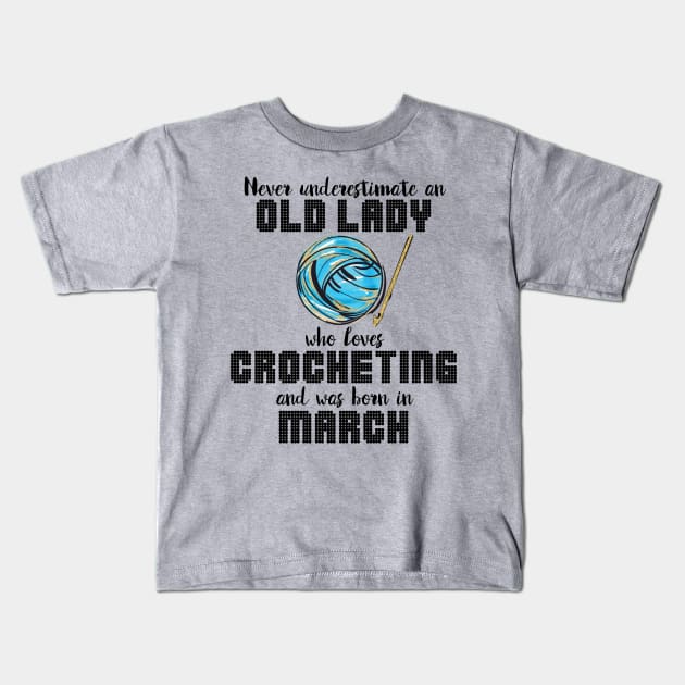 Never Underestimate An Old Lady Who Loves Crocheting And Was product Kids T-Shirt by nikkidawn74